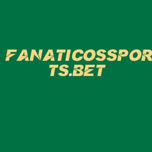 Logo da FANATICOSSPORTS.BET